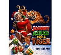 Johnny Asks for a Tiger (Discovering Awareness with Professor ANT)