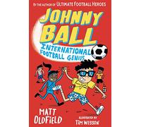 Johnny Ball: International Football Genius (Johnny Ball Football Genius)