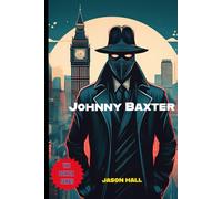 JOHNNY BAXTER: THE JAPANESE INVASION