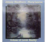 Johnny Blackburn - Echoes of Love's Reality [Vinilo]