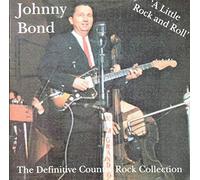 Johnny Bond - A Little Rock and Roll