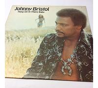 Johnny Bristol - Hang On In There Baby