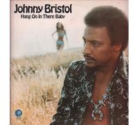 Johnny Bristol - JOHNNY BRISTOL Hang on in There Baby UK LP 1974