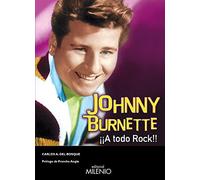Johnny Burnette. ¡A todo rock! (Música)