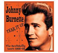 Johnny Burnette - Tear It Up: The Rockabilly Years 1956-59 [VINYL] [Vinilo]