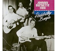Johnny Burnette - The Johnny Burnette Trio - Rockabilly Boogie (CD)