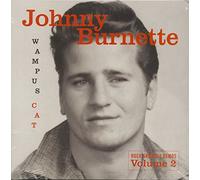 Johnny Burnette - Vol. 2-Wumpus Cat-Rock & Roll Demos [Vinilo]
