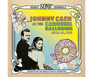 Johnny Cash - Bear's Sonic Journals: Johnny Cash, At the Carousel Ballroom, April 24, 1968