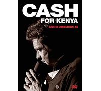 Johnny Cash - Cash for Kenya/Live in Johnstown, PA [DVD]
