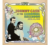 Johnny Cash - Johnny Cash - Johnny Cash At The Carousel Ballroom April 24, 1968 (2 LP) [Vinilo]
