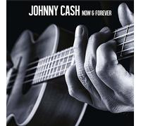 Johnny Cash - Now & Forever [Vinilo]