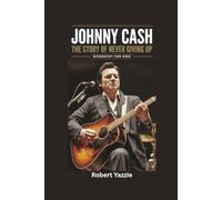 JOHNNY CASH: The Story of Never Giving Up- Biography for kids