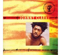 Johnny Clarke - Authorised Rockers