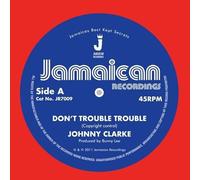 Johnny Clarke - Dont Trouble Trouble / Version [Vinilo]
