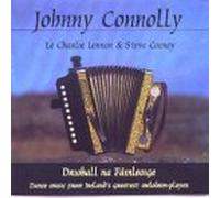 Johnny Connolly with Charlie Lennon & Steve Cooney - Drioball na Fainleoige