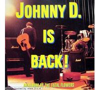 Johnny D. Is Back!