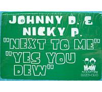 Johnny D & Nicky P - Johnny D & Nicky P - Next To Me - MAW Records