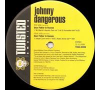Johnny Dangerous - Dear Father in Heaven [Vinilo]