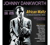 Johnny Dankworth - African Waltz - The Singles Collection 1950-62