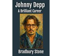 Johnny Depp: A Brilliant Career (Actors Retrospective)
