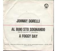 Johnny Dorelli - Al Buio Sto Sognando / A Foggy Day [Vinilo de 7 pulgadas - 45 rpm]