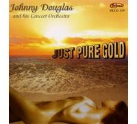 Johnny Douglas Orchestra - Just Pure Gold