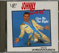 Johnny Earl & The Jordanaires - Give Me The Right (CD)