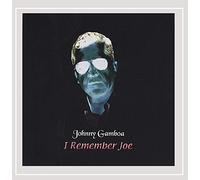 Johnny Gamboa - I Remember Joe