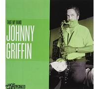 Johnny Griffin - Take My Hand