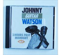 Johnny Guitar Watson - 3 Hours Past Midnight [Music CD]