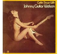 Johnny Guitar Watson - Gettin' down with
