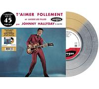 Johnny Hallyday - 2 Succès Sur un 45 Tours - T'aimer Follement / Laisse Les Filles Vinyle 7" Bicolore Doré & Argenté [Vinilo]