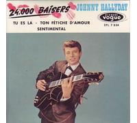 JOHNNY HALLYDAY - 24.000 BAISERS/TU ES LA/TON FETICHE D AMOUR/SENTIMENTAL