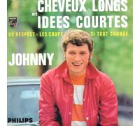 Johnny HALLYDAY - Cheveux longs et idees courtes 4-TRACK CARD SLEEVE - 1) Cheveux longues et idées courtes 2) Du respect 3) Les coups 4) Si tout change - CDSINGLE