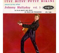 JOHNNY HALLYDAY - ITSY BITSY PETIT BIKINI DEPUIS QU MA MOME LE PLUS BEAU DES JEUX JE VEUX ME PROMENER + 7 BONUS DONT 3 INEDITS