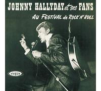 Johnny Hallyday - Johnny Hallyday et Ses Fans au Festival de Rock N' Roll [Vinilo]