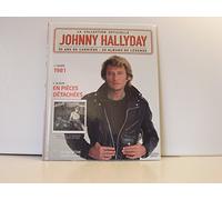 Johnny HALLYDAY - La collection officielle Johnny HALLYDAY 1981 EN PIECES DETACHEES