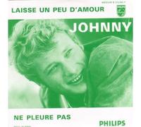Johnny HALLYDAY - Laisse un peu d'amour - Ne pleure pas - 2-track Ltd ed reissue CARD SLEEVE CDSINGLE