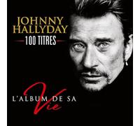 Johnny Hallyday - L'album De Sa Vie 100