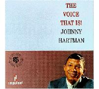 Johnny Hartman - The Voice That Is