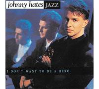 Johnny Hates Jazz - I Don't Want To Be A Hero / The Cage [Vinyle 45 tours 7"]