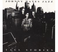 Johnny Hates Jazz - Tall stories