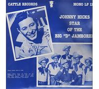 JOHNNY HICKS - star of the big d jamboree LP