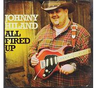Johnny Hiland - All Fired Up