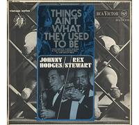 Johnny Hodges - Things Ain't What They Used To Be