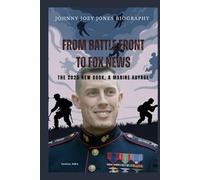Johnny Joey Jones Biography: The 2025 New Book, A Marine Voyage