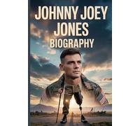 JOHNNY JOEY JONES BIOGRAPHY: The Wounds That Didn’t Break Him, the Uniforms That Still Define Him