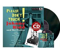 Johnny Kidd - Please Don't Touch! (LP & CD, 10inch, 45rpm)