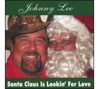 Johnny Lee - Santa Claus Is Lookin for Love