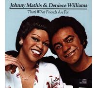 Johnny Mathis & D Williams - That's What Friends Are for